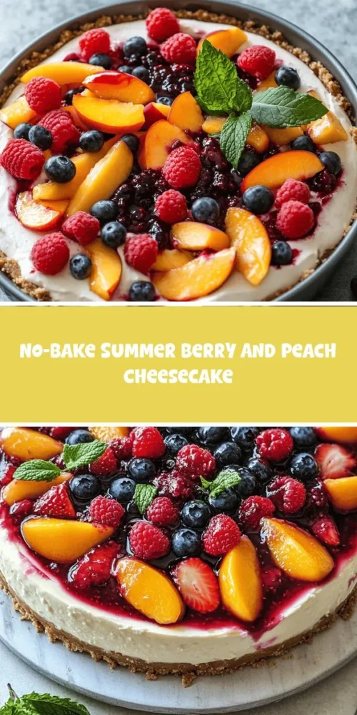 Beat the summer heat with this No-Bake Summer Berry and Peach Cheesecake! This delightful dessert combines the creamy goodness of a no-bake filling with the vibrant flavors of fresh peaches and berries. Easy to make and perfect for gatherings, it's a refreshing treat that's as stunning as it is delicious. No need for an oven&mdash;just chill and serve! Perfect for picnics or family gatherings! #NoBakeCheesecake #SummerDesserts #BerryPeachDelight #RefreshingTreats #EasyRecipes