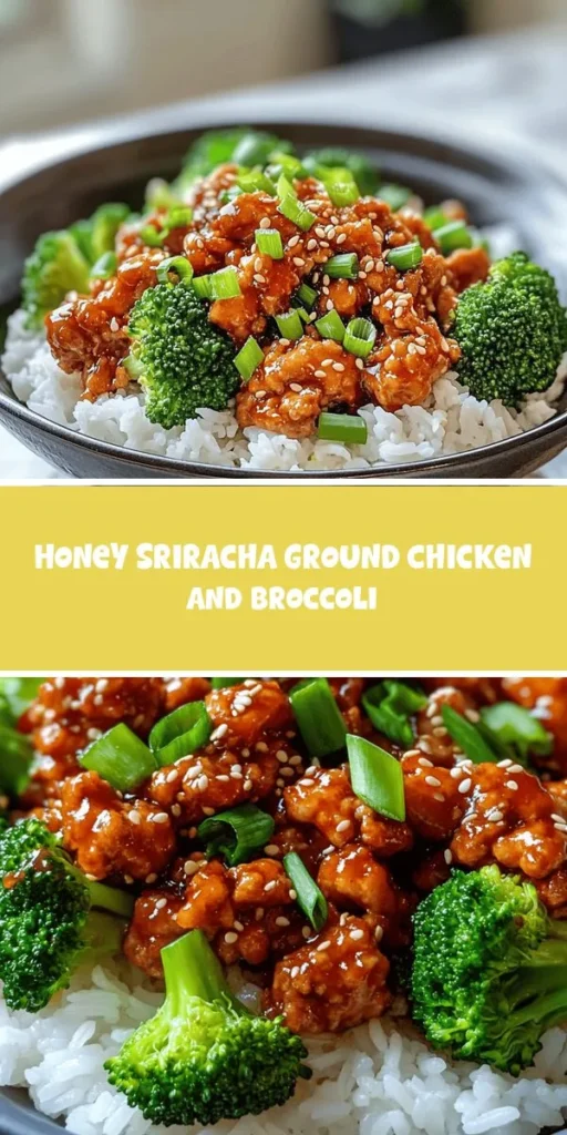 Discover the delicious Sweet & Spicy Honey Sriracha Ground Chicken with Broccoli, a perfect blend of sweet and spicy that's ready in under 30 minutes! This nutritious dish features lean ground chicken, vitamin-rich broccoli, and a mouthwatering sauce that brings it all together. Ideal for busy weeknights, you can serve it over rice, quinoa, or on its own. Don&rsquo;t miss out on this flavor-packed meal! #HealthyEating #QuickRecipes #DinnerIdeas #MealPrep #Sriracha #Broccoli #GroundChicken #EasyDinner