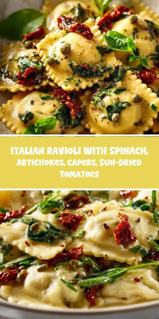 This italian ravioli with spinach, artichokes, capers, sun-dried tomatoes is a simple dinner recipe made with everyday ingredients. Perfect for busy days and family meals.